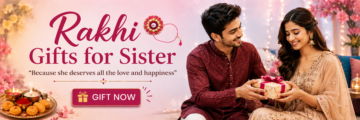 Rakhi Gifts for Sister
